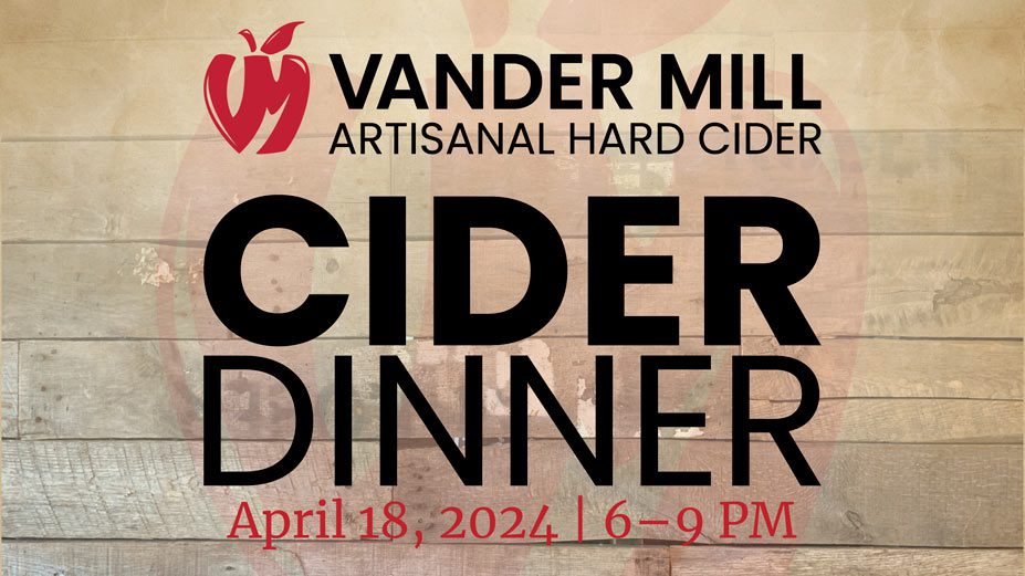 Cider pairing dinner at Vander Mill, April 18, 2024